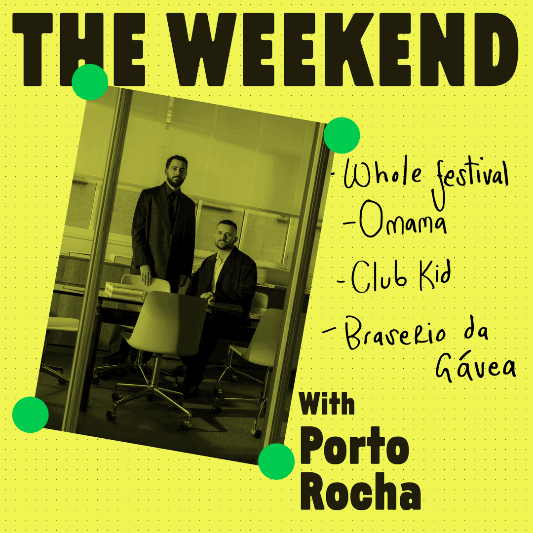 The Weekend With Porto Rocha
