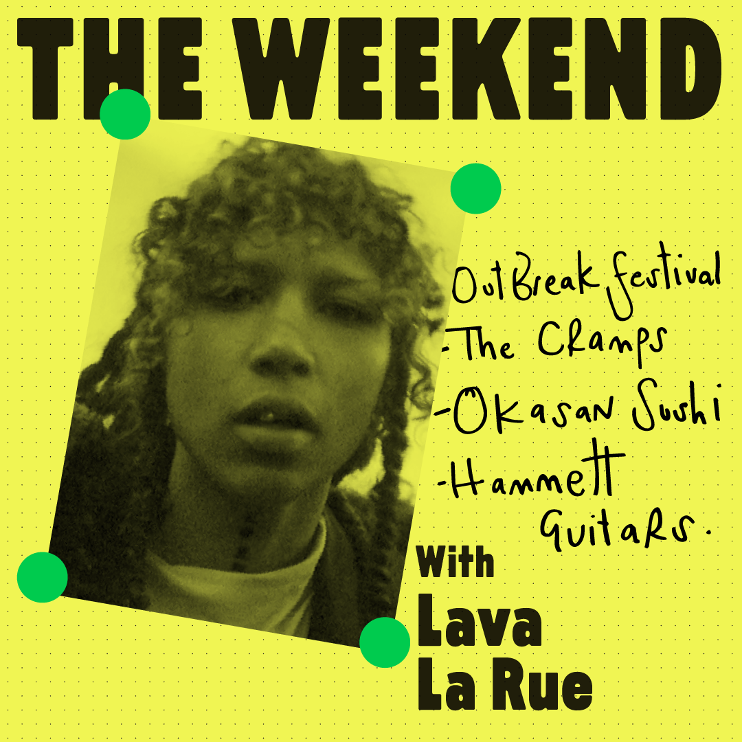 The Weekend With Lava La Rue