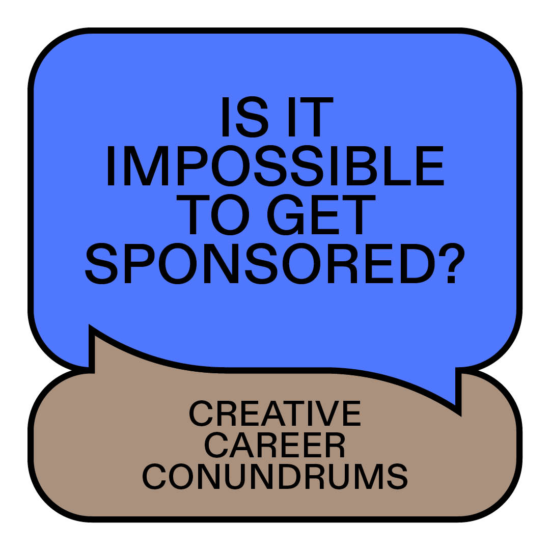 “Bigger studios [are] most likely to have the means to sponsor someone like you”