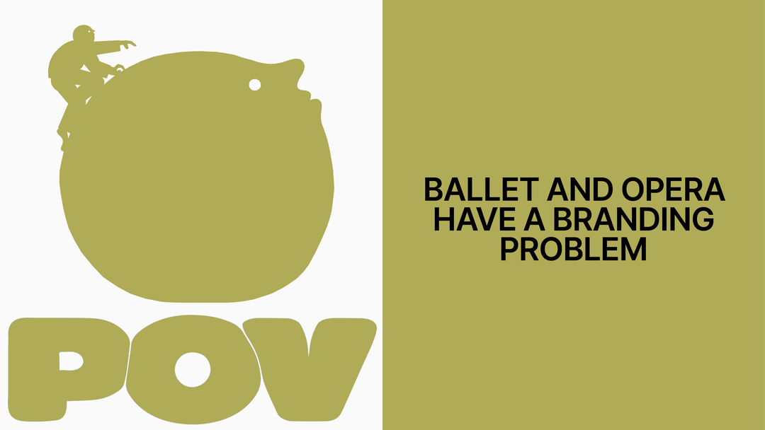 POV_ballet and opera have a branding problem_itsnicethat_hero