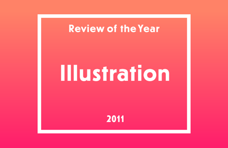 Review of the Year 2011: Illustration