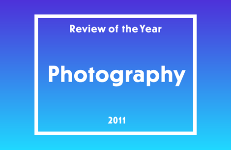 Review of the Year 2011: Photography