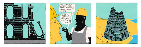 A three-panel illustration. The first shows a crumbling black stone structure with pipes; the second shows two people in hard hats speaking in different, illegible languages; the third shows a completed, towering circular building.