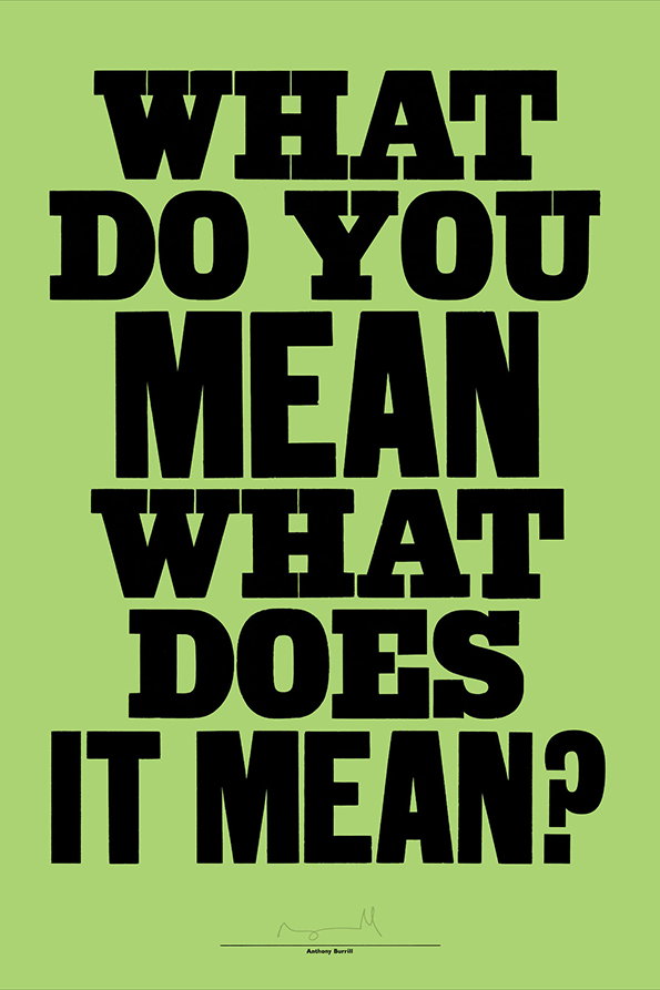 Anthony-Burrill-What-Does-it-Mean.jpg