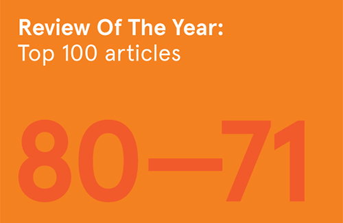 The top article countdown gathers pace with numbers 80 through 71