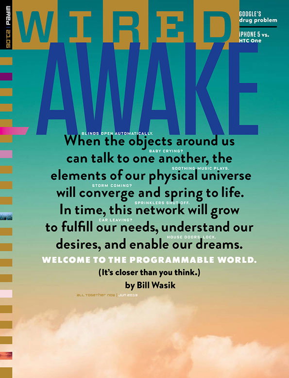 A magazine cover for Wired featuring the word “AWAKE” in large blue letters over a teal and orange gradient background. The main text reads “When the objects around us can talk to one another, the elements of our physical universe will converge and spring to life.”