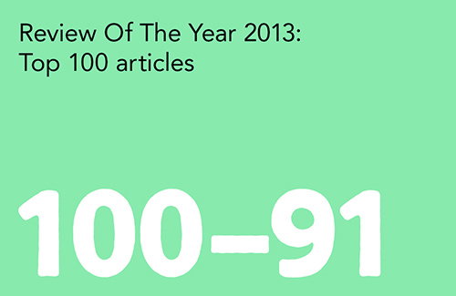 Review of the Year: Want to see our 100 most popular posts this year? Starts right here