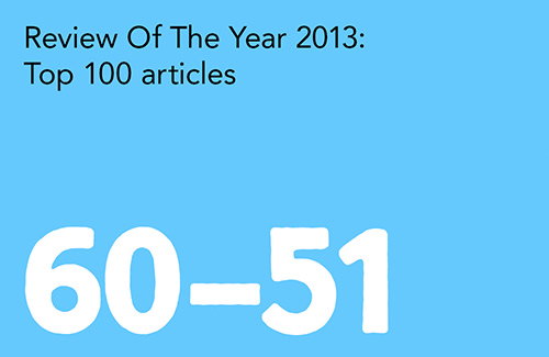 Review of the Year: We're in our fifties! Here are numbers 60-51 of our top 100
