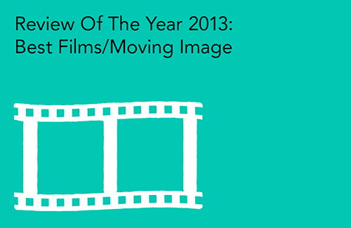 Review of the Year: Some of our favourite moving image work of the year