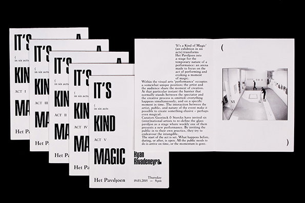 A series of white booklets with bold black typography. The covers read “IT’S KIND MAGIC” and “ACT V”, with the name “Ryan Rivadeneyra” and the venue “Het Paviljoen” below. One open booklet shows a page of text and a small photograph of a person in a gallery.