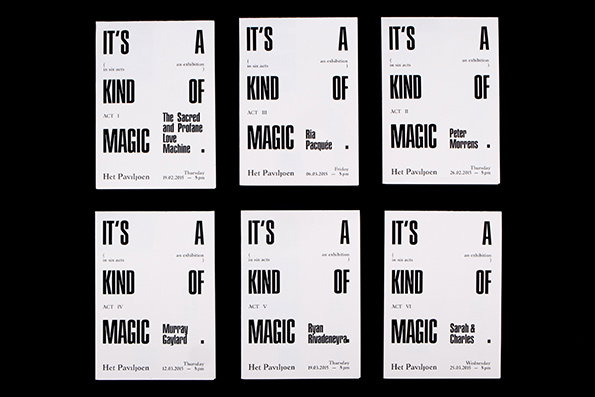 Six minimalist white posters arranged in two rows of three against a black background. Each reads “It’s a kind of magic” in bold black typography, with different artist names and dates listed for each “act”.