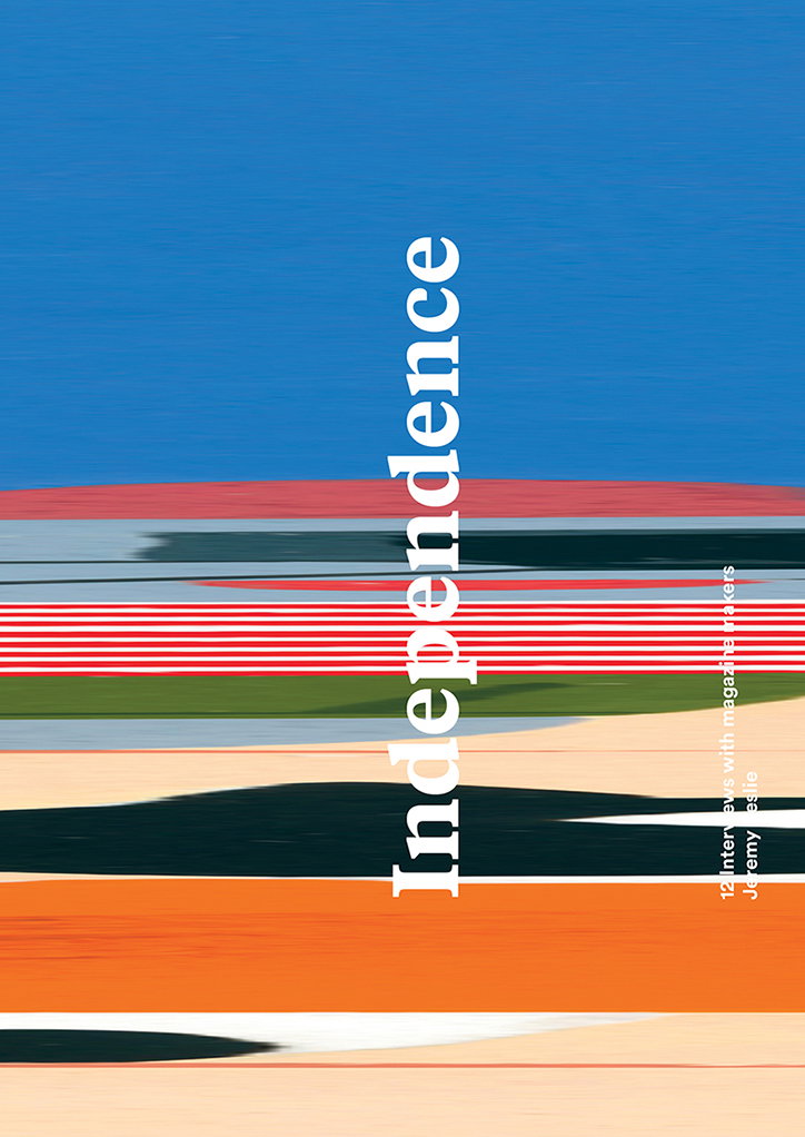 Independence_01x_wrapJeremy-Leslie-its-nice-that-..jpg