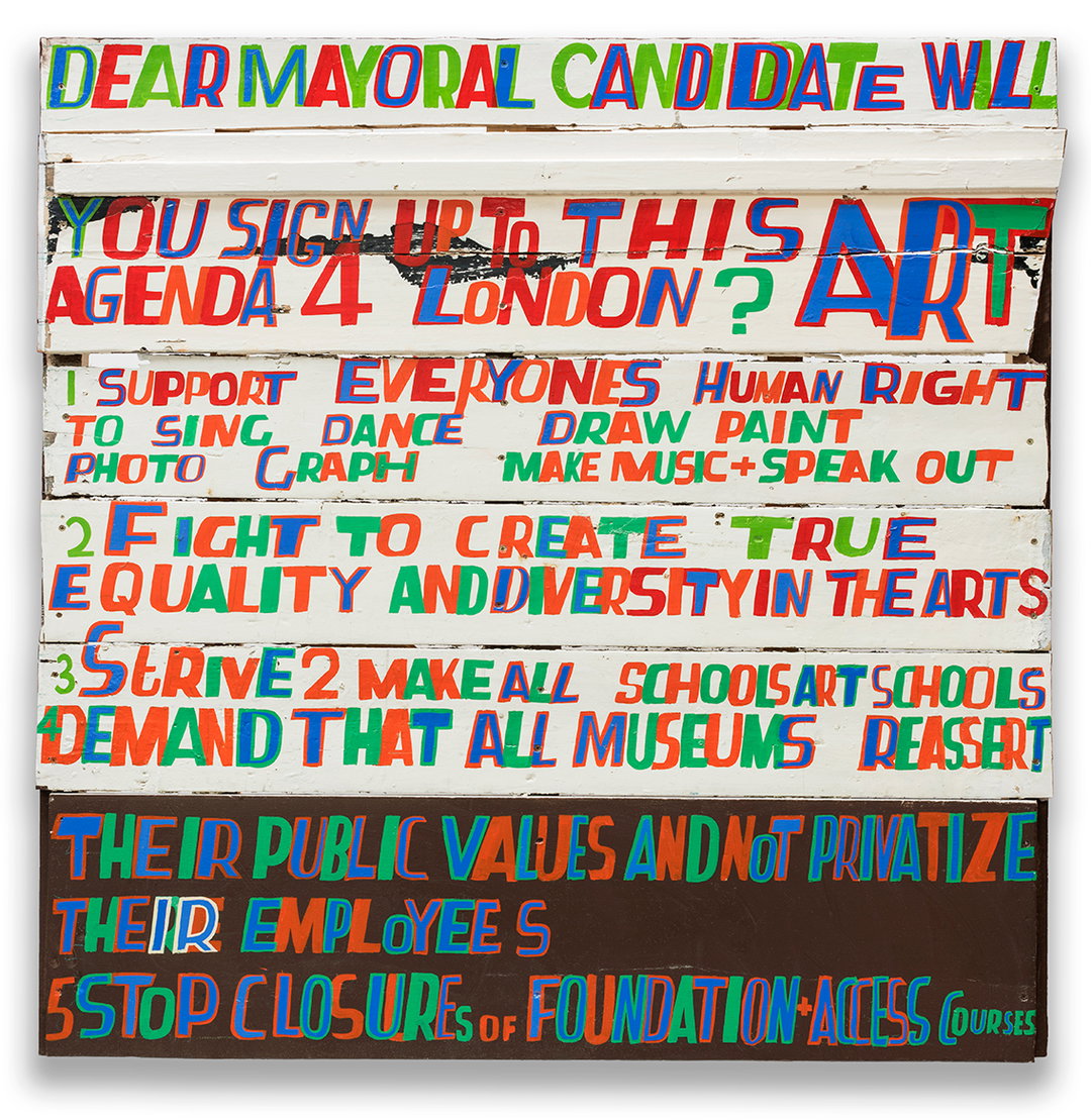 Dear-Mayoral-Candidate...-2015Bob-and-Roberta-Smith-art-is-your-human-right-its-nice-that-.jpg