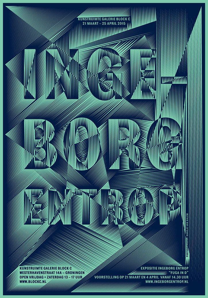 A typographic poster in teal and dark blue features the name “Ingeborg Entrop” in large, 3D block lettering. The letters are composed of fine, intersecting lines that create a sense of depth and movement. Smaller text at the top and bottom provides exhibition details for “Galerie Block C” in Groningen.