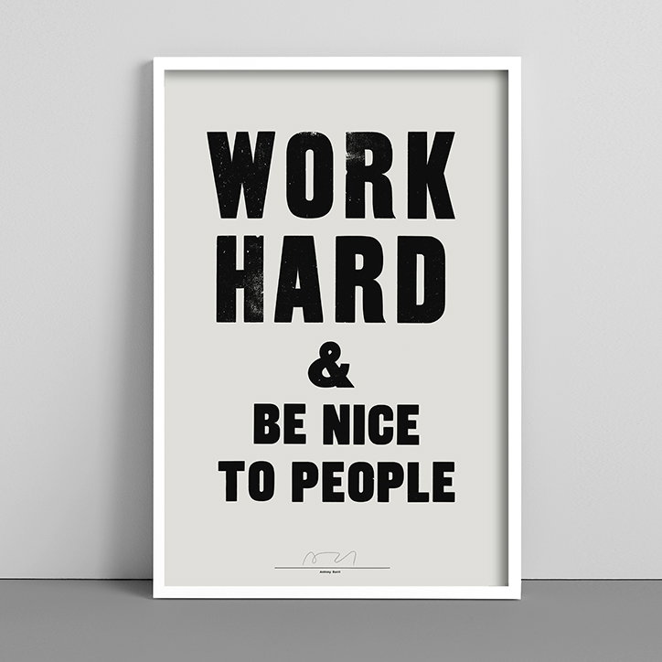 Anthony-Burrill-work-hard-opinion-its-nice-that-1.jpg