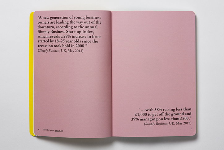 Don't get a Job, Make a Job - how to succeed as a creative graduate