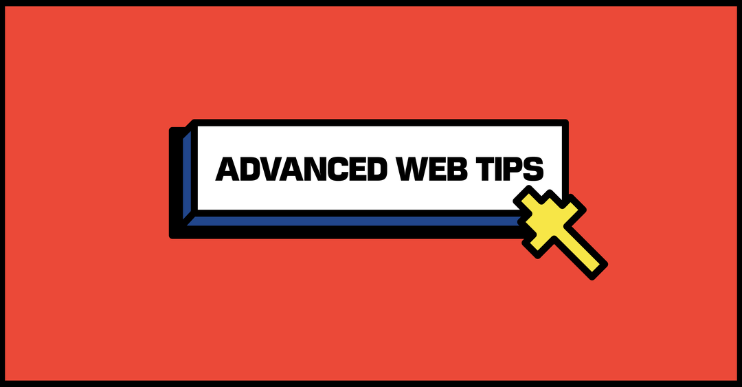 Advanced_Web_Tips_Hero.png