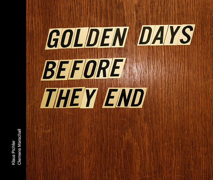 klaus-pichler_Cover_Golden-days-before-they-end.jpg