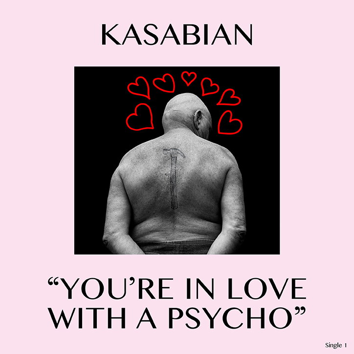 Kasabian_YoureInLoveWithAPsycho_SingleCover_DesignandartdirectionAitorThroupINT.jpg