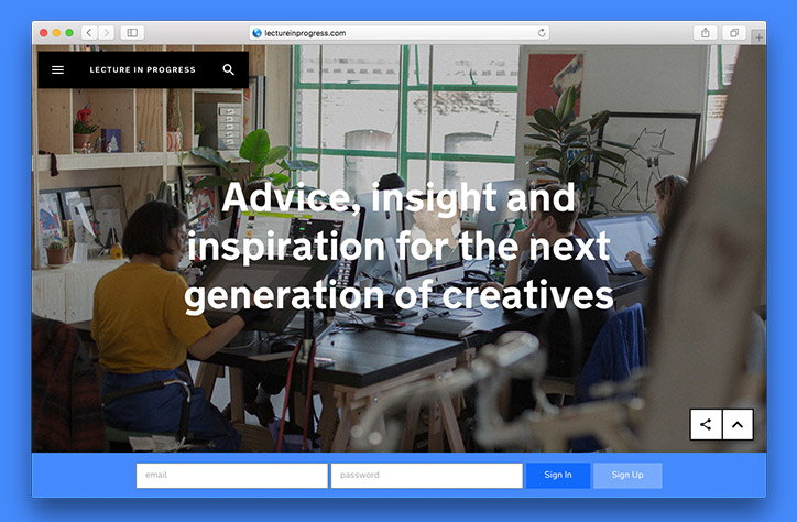 Introducing Lecture in Progress: the essential resource for young creatives