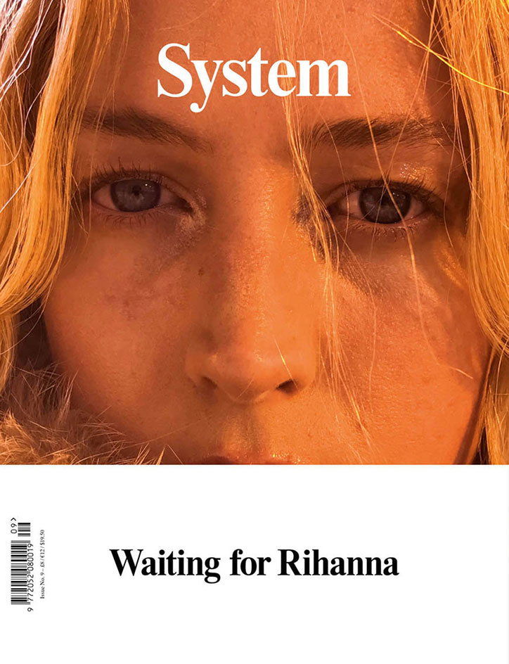 SYSTEM-mag-9_Juergen-Teller_Waiting-for-Rihanna_It's-Nice-That_cover.jpg