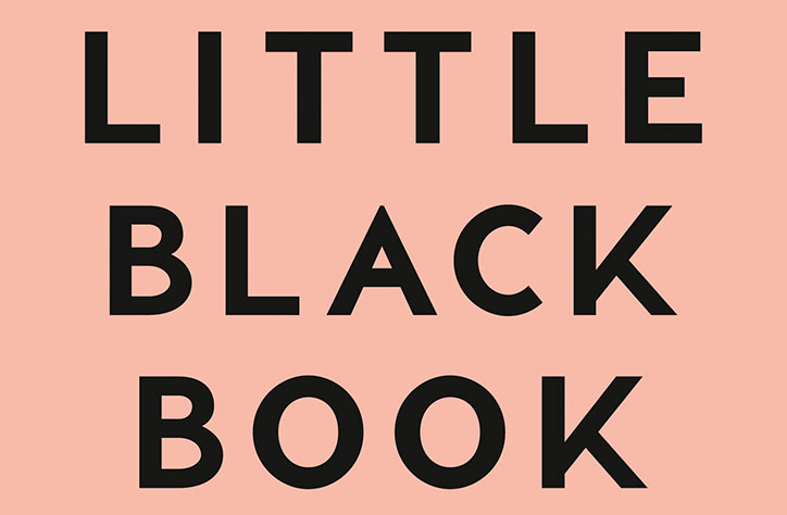 Black text on a pale pink background reads “LITTLE BLACK BOOK”. The words are stacked vertically in a bold, sans-serif typeface.