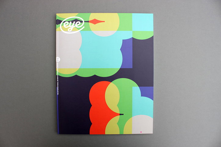 The cover of Eye magazine features a bold, abstract composition of overlapping colourful shapes. The word “eye” appears in a white circular logo in the top left corner.