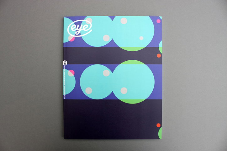 The cover of Eye magazine issue “94” features a pattern of overlapping light blue and green circles. The design is set against a background of dark purple and bright blue horizontal bands.