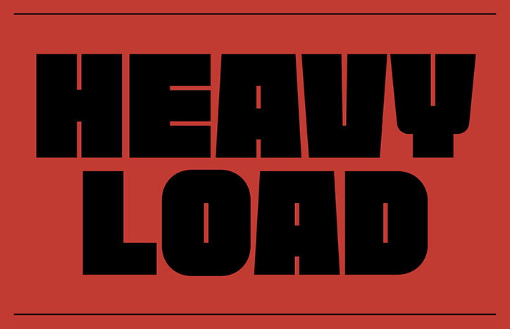 A bold typographic image in black and red. The words “HEAVY LOAD” are written in a thick, blocky font.