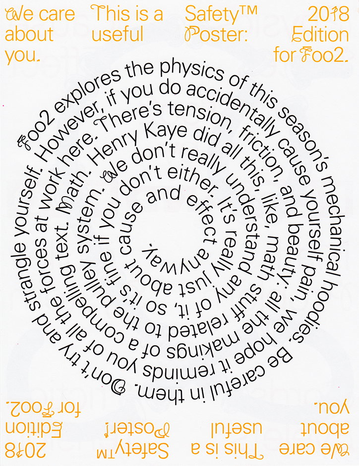 A typographic poster featuring a circular swirl of black text on a white background. The text reads “Foo2 explores the physics of this season’s mechanical hoodies” and warns the reader to “be careful in them.” Yellow text at the top and bottom reads “We care about you. This is a useful Safety™ Poster: 2018 Edition for Foo2.”