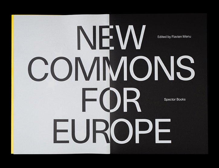 The cover of a book divided vertically into white and black halves. Bold typography across the centre reads “NEW COMMONS FOR EUROPE”. Smaller text on the right reads “Edited by Flavien Menu” and “Spector Books”.