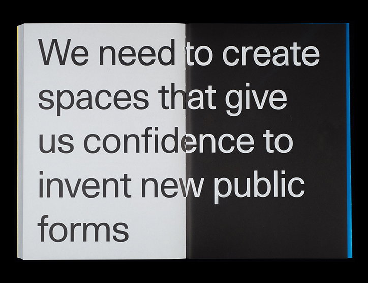 An open book with a split white and black background. Bold sans-serif text reads “We need to create spaces that give us confidence to invent new public forms”.