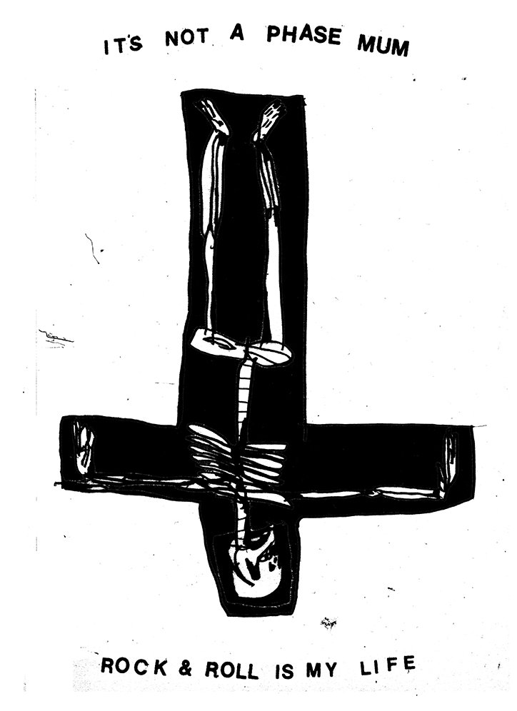 A black and white illustration of an inverted cross. A figure hangs upside down from the crossbar, with the text “IT’S NOT A PHASE MUM” above and “ROCK & ROLL IS MY LIFE” below.