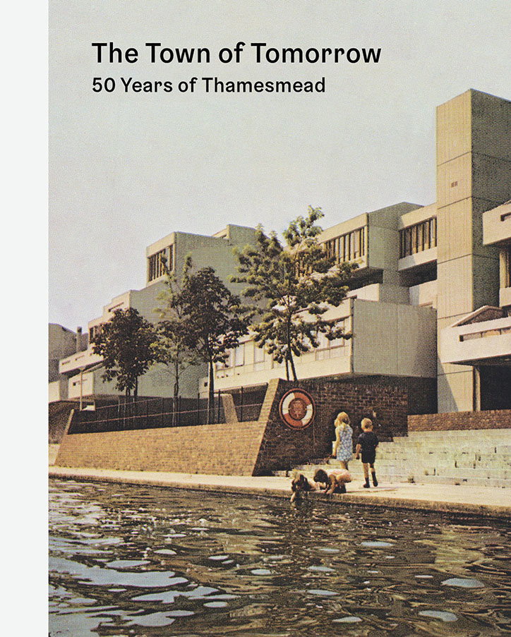 TheTownOfTomorrow50YearsofThamesmead-Publication-itsnicethat-01.jpg