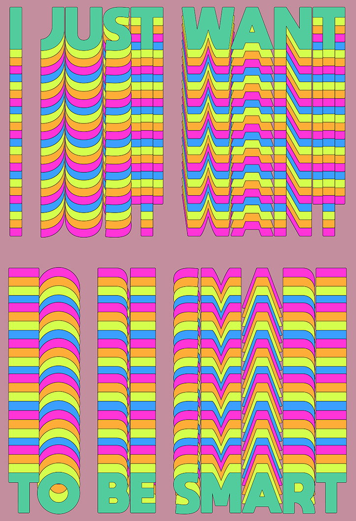 i_just_want_to_be_smart-tyler-spangler-graphic-design-typography-itsnicethat-0.jpg