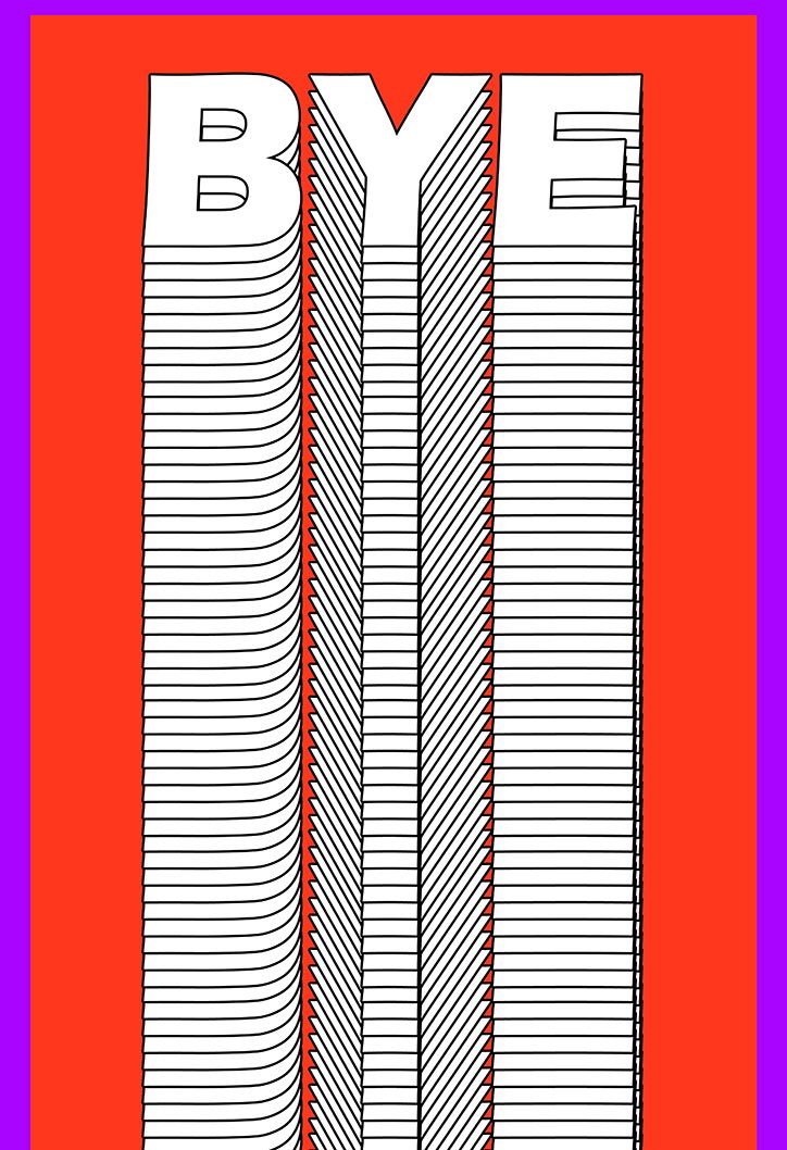 bye_bye_bye-tyler-spangler-graphic-design-typography-itsnicethat-0.jpg