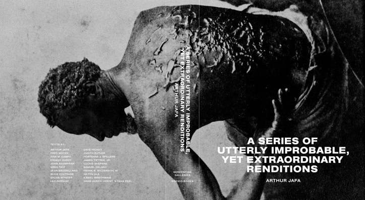 Arthur_Jafa__A_Series_of_Utterly_Improbable__Yet_Extraordinary_Renditions_publication_itsnicethat.jpg