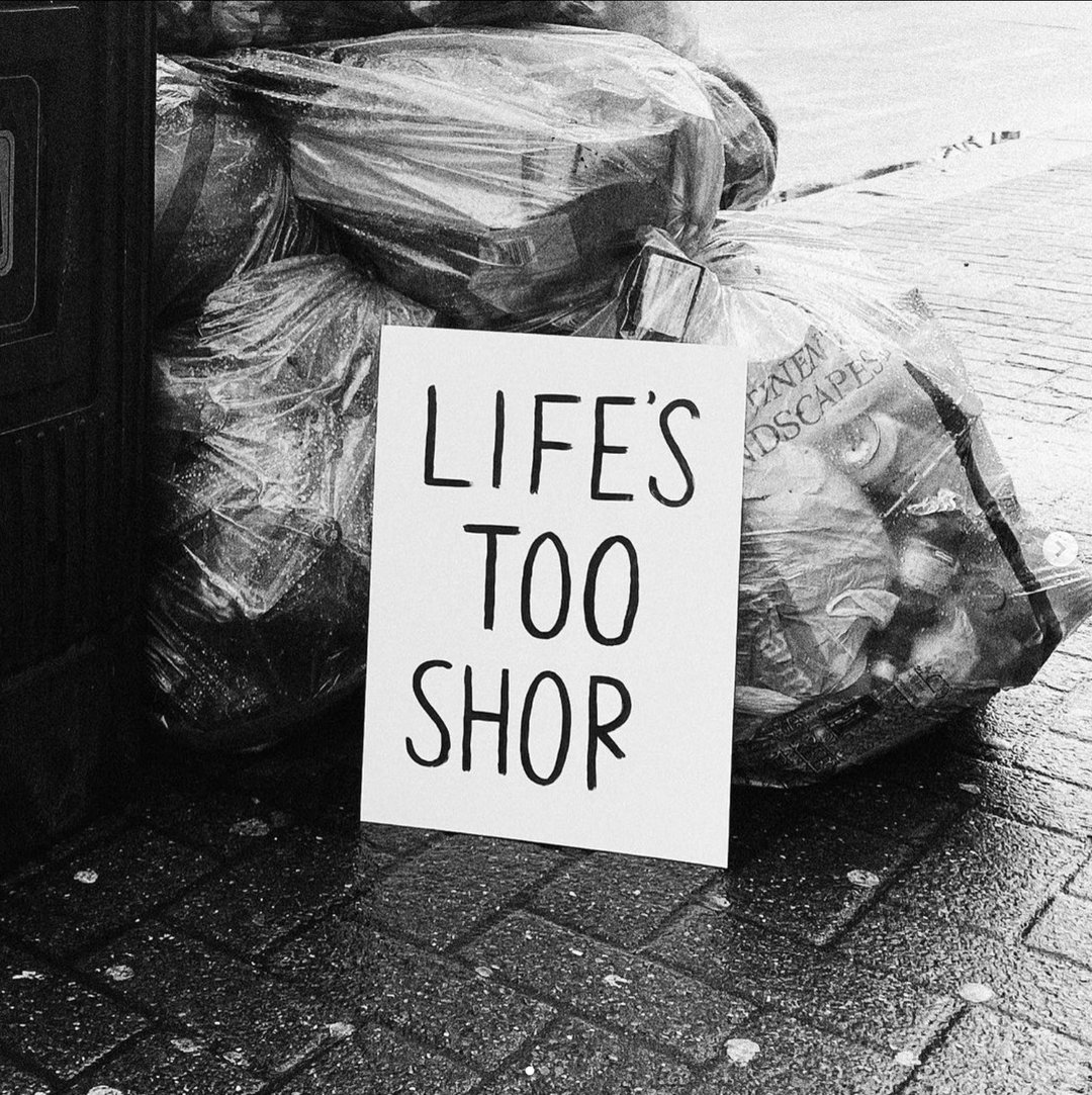 7. Life's too shor.jpg