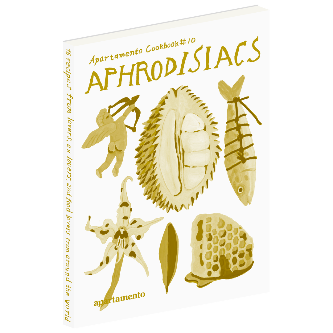 Apartamento Cookbook 10: Aphrodisiacs