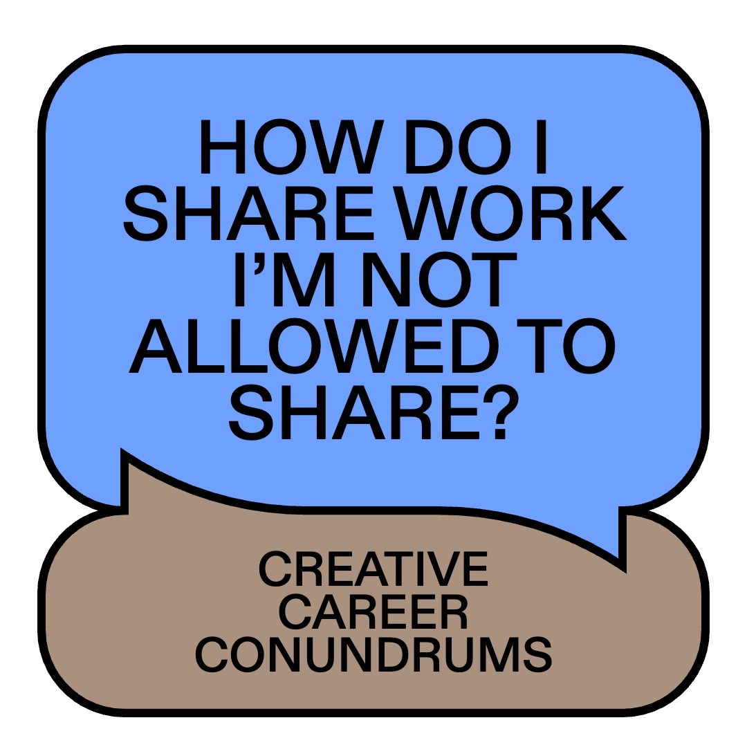 “Lots of creatives have a password-protected part of their portfolio”