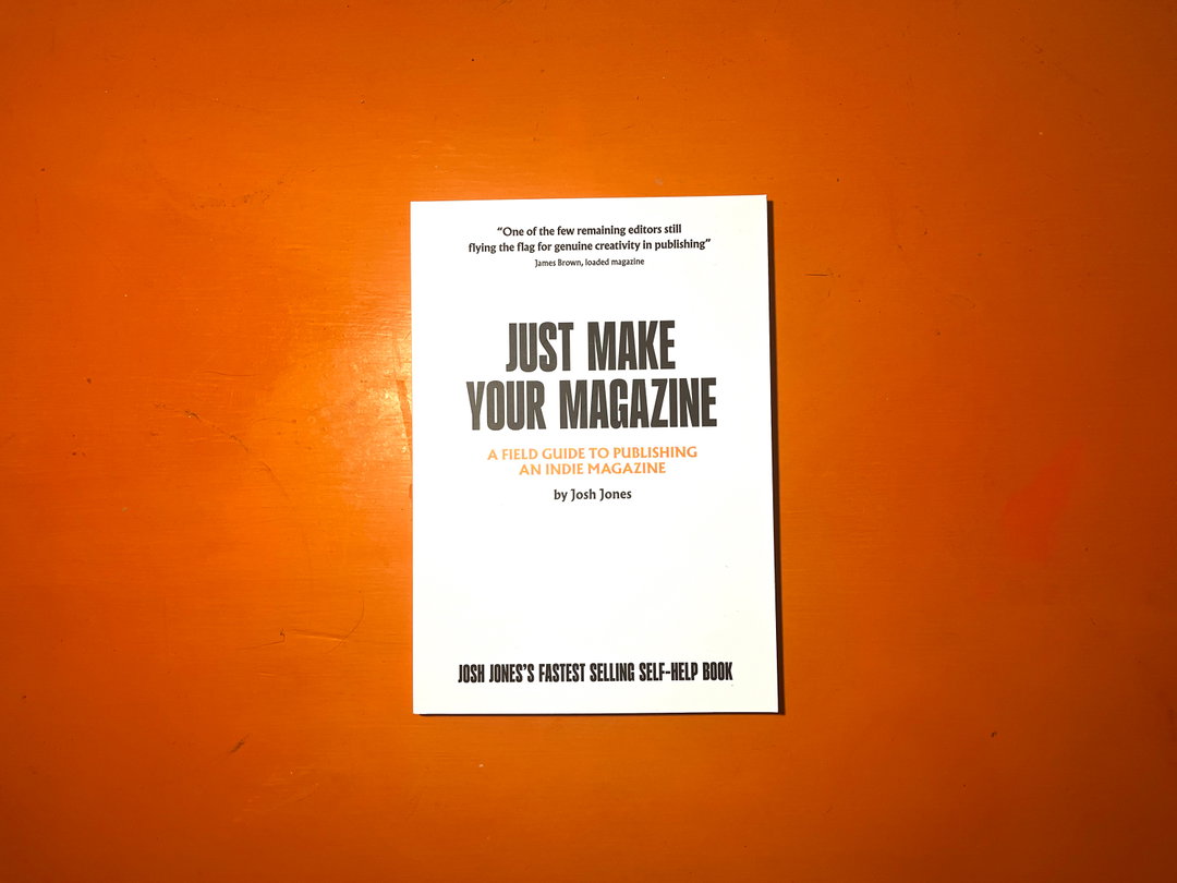 Josh-Jones-Just-Make-Magazines-Graphic-Design-Project-itsnicethat-1.jpg