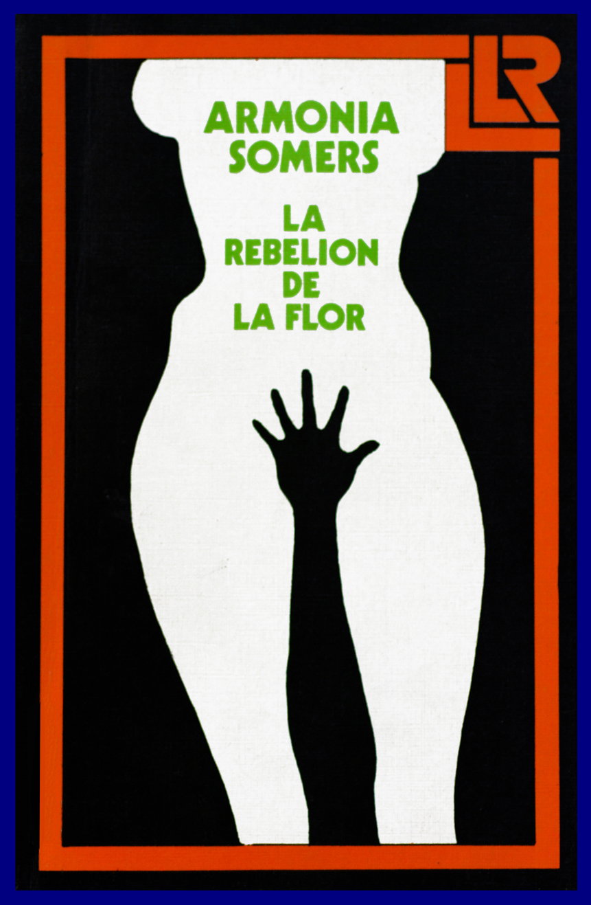 La Rebelión de la Flor · Armonía Somers · Librería Linardi y Risso · Horacio Añón · 1999.jpg