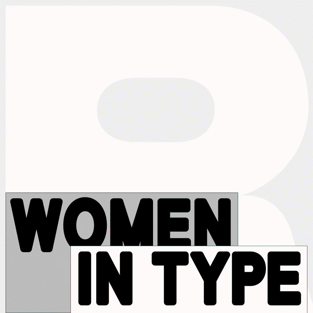 “It is not enough that we just exist”: A discussion on the continued imbalance of female representation in type design