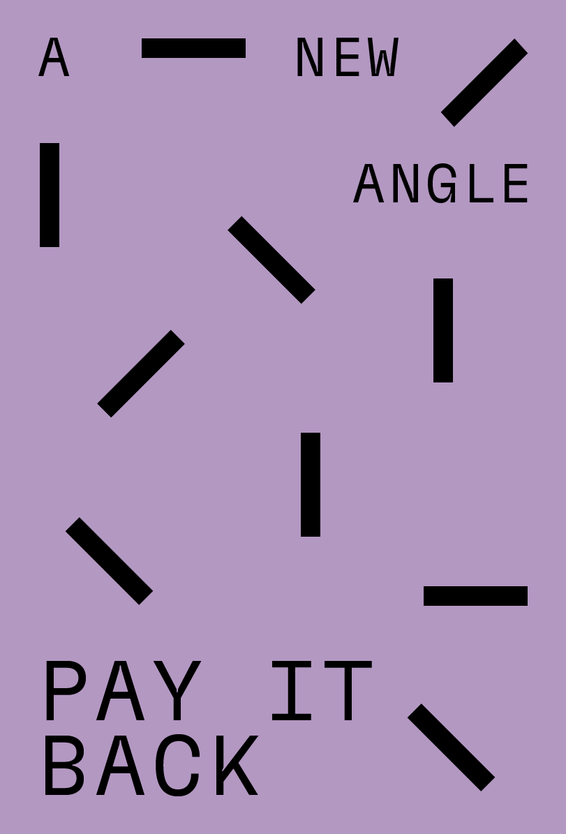 New Angle_ pay it back_4itsnicethat.png