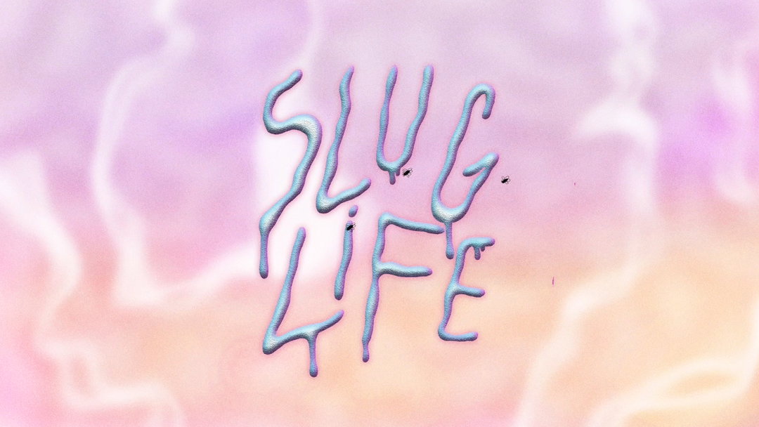 Slug Life title.jpg