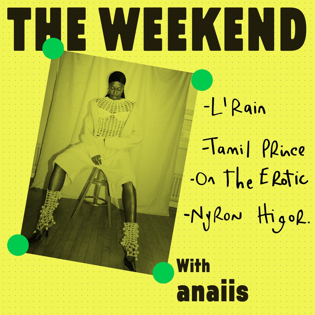 The Weekend With anaiis
