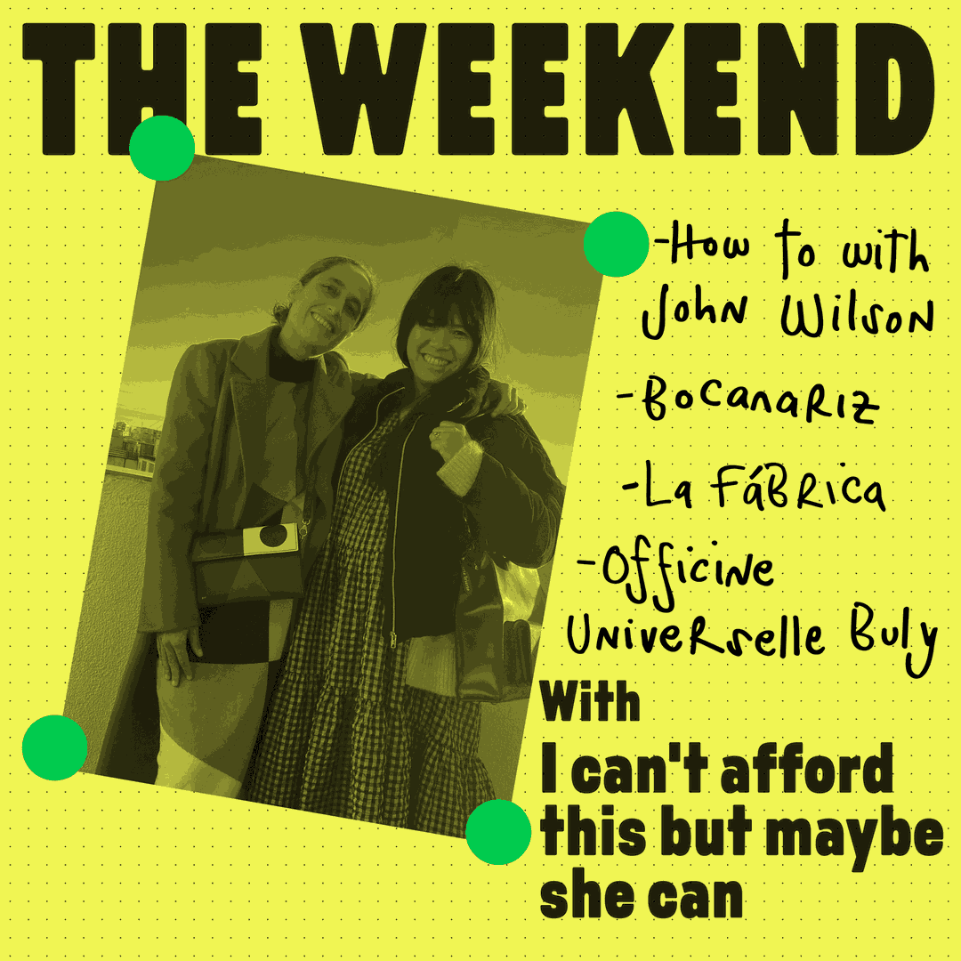 The Weekend With I can’t afford this but maybe she can