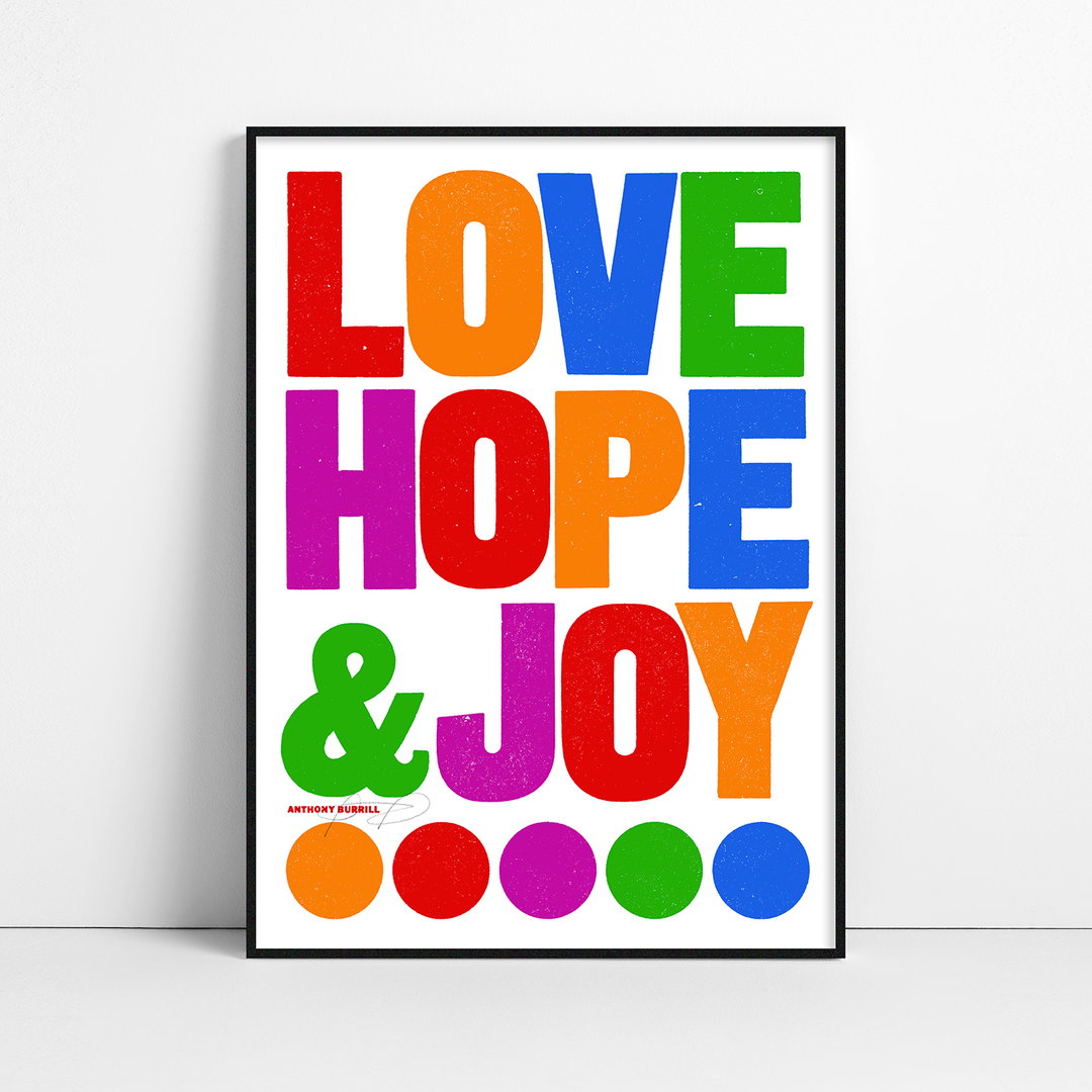 anthony burrill love hope and joy covent garden graphic design itsnicethat print.jpg