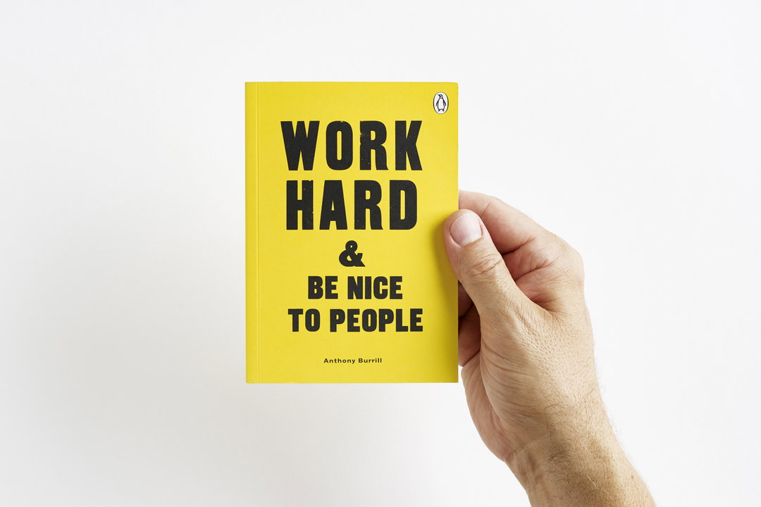 anthony burrill work hard and be nice to people publication itsnicethat_1.jpg