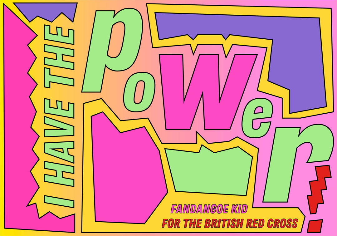 british red cross i have the power poster campaign vccp illustration itsnicethat_ANNIE-NICHOLSON-(Fandangoe-Kid).jpg